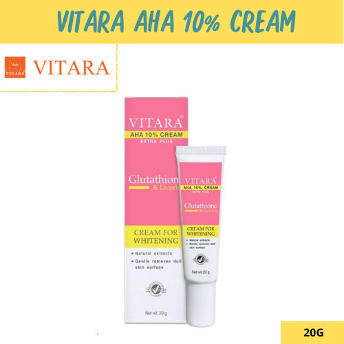 Vitara AHA Cream 10% Plus Glutathione ไวทาร่า ครีมบำรุง ผิวขาว กระจ่างใส ขนาด 20 กรัม จำนวน 1 หลอด